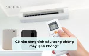 Có nên xông tinh dầu trong phòng máy lạnh hay không